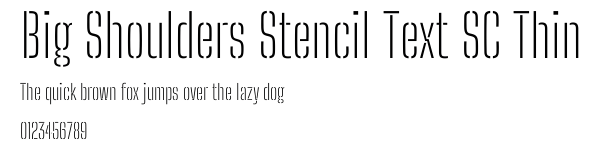 Big Shoulders Stencil Text SC Thin.ttf